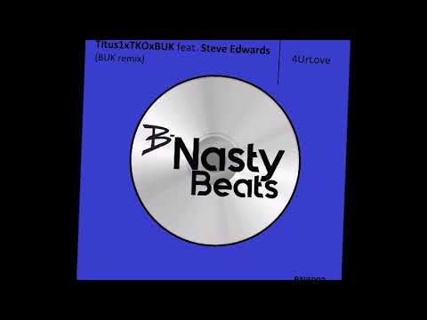 BUK x Titus1 x TKO ft. steve edwards- 4urlove (BUK remix) preview