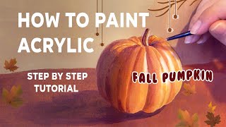 Pumpkin Painting Tutorial | ACRYLIC PAINTING FOR BEGINNERS STEP BY STEP