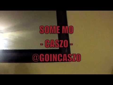 SOME MO - Caszo Freestyle Ft. Comedian Roy