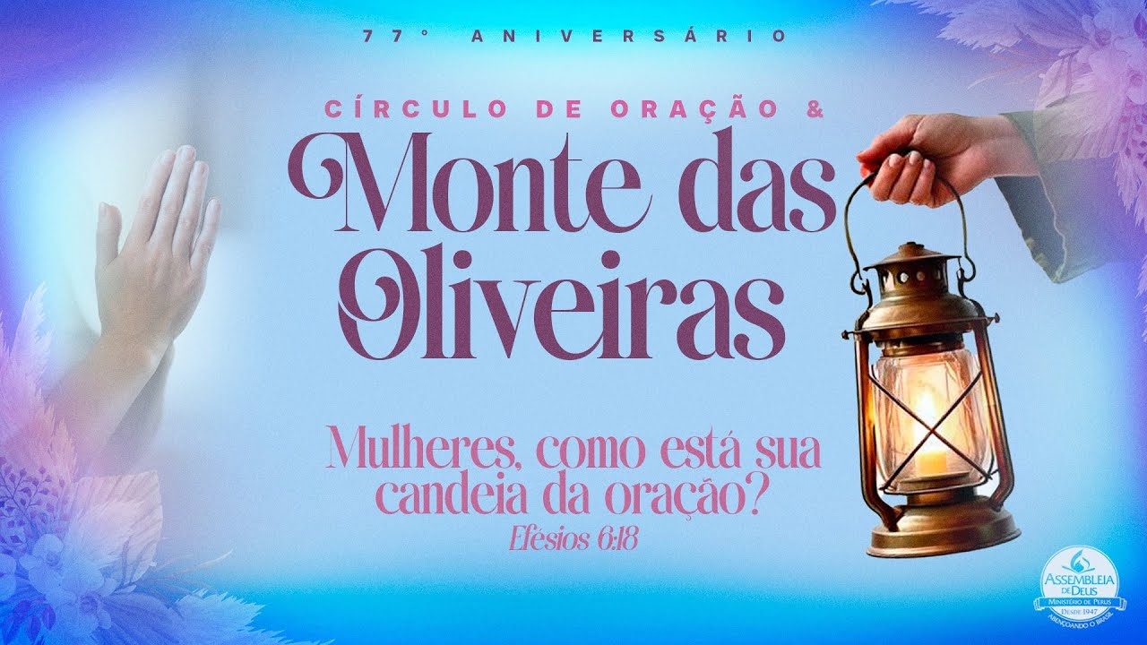 Festividade Círculo de Oração e Monte das Oliveiras - TV ADPerus 23.11.2024