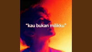 Download lagu kau bukan milikku mp3