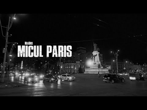 NeaUrs - Micul Paris 🗼  Videoclip Oficial