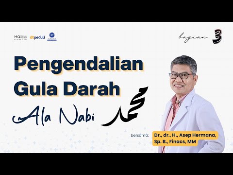 Pengendalian Gula Darah Ala Nabi Muhammad (Bagian 3) - Kajian MQ Pagi Spesial Kesehatan
