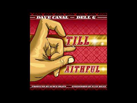 Dave Canal & Dell G - "Still Faithful"