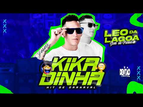 LEO DA LAGOA - KIKADINHA - MUSICA NOVA 2K23 - HIT DE CARNAVAL - DJDENTÃO O VENENO DO RATO