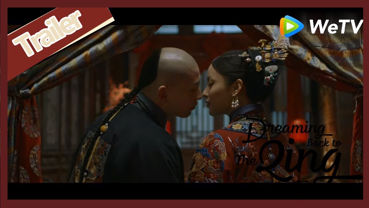 【ENG SUB】Dreaming Back to the Qing Dynasty trailer : A romantic and sweet palace drama will come !