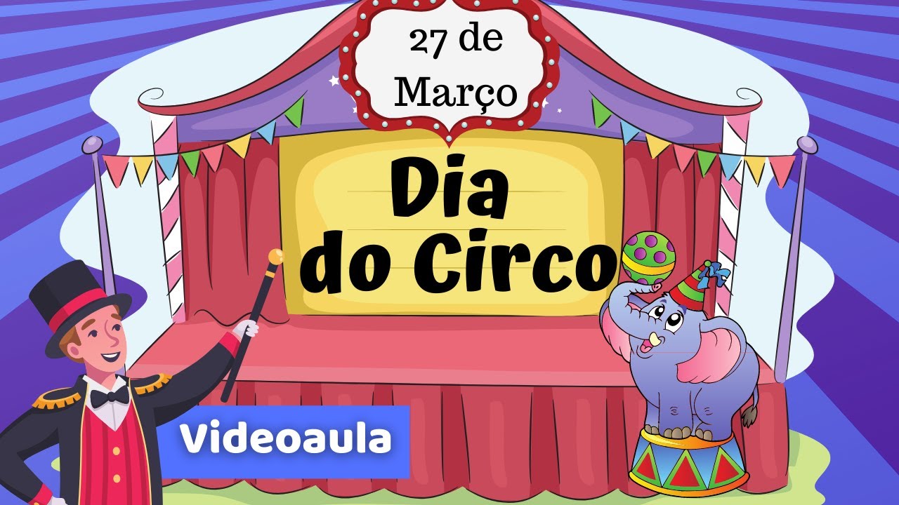 DIA DO CIRCO- videoaula completa/explicação simples