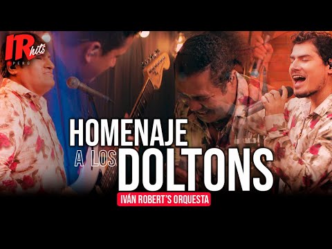[IR Hits] Iván Robert's Orquesta - Homenaje a los Doltons | Música del recuerdo | Mix Los Doltons