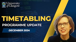 Timetabling Programme Update: December 2024