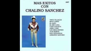 ARMANDO SANCHEZ  - CHALINO SANCHEZ