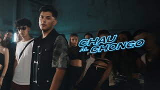 Chau al Chongo Music Video