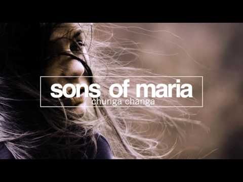 Sons Of Maria - Chunga Changa (Original Mix) [No Definition]