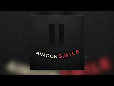 Aimoon - Smile