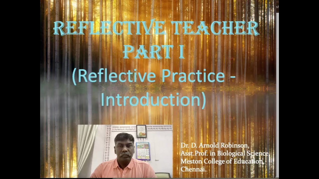 Reflective Practice  Part I Dr  D  Arnold Robinson  2024 ppt