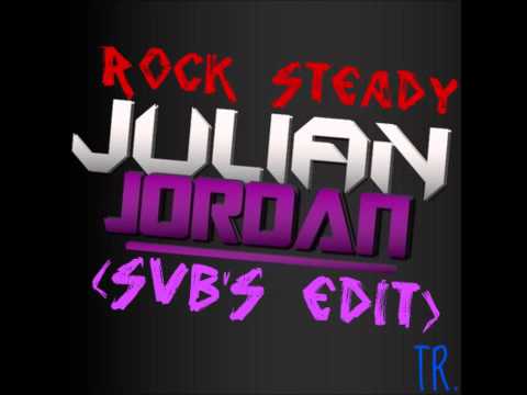 Julian Jordan vs Fedde Le Grand & Dada Life - Rock Steady (SvB's edit)