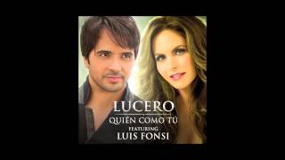 Lucero - Quién como tú Feat Luis Fonsi (Audio Only)