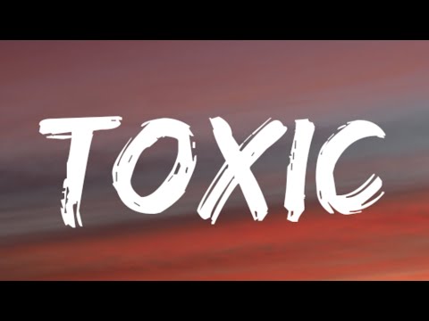 Britney Spears - Toxic Lyrics