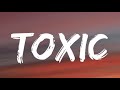 Britney Spears Toxic Lyrics
