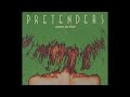 Pretenders   Not A Second Time