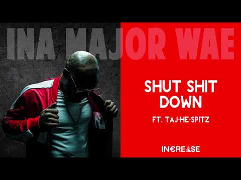 Thiswae - Shut Sh*t Down (ft. Taj-He-Spitz) [Prod. by Slap Gahd] | Ina Major Wae (Official Audio)