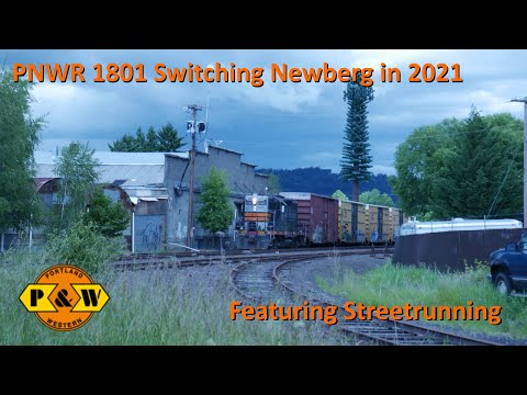 PNWR 1801 Switching in Newberg and Streetrunning (5/19/21)