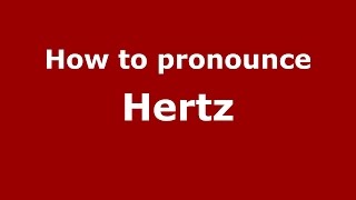 How to pronounce Hertz