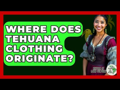 Where Does Tehuana Clothing Originate? - History Of Latin Cultures