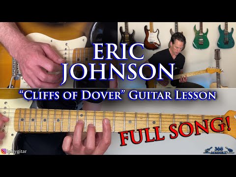 Eric Johnson - Cliffs Of Dover Guitar Lesson (FULL SONG)