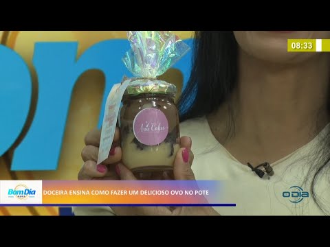 Doceira ensina como fazer um delicioso ovo no pote 30 03 2021