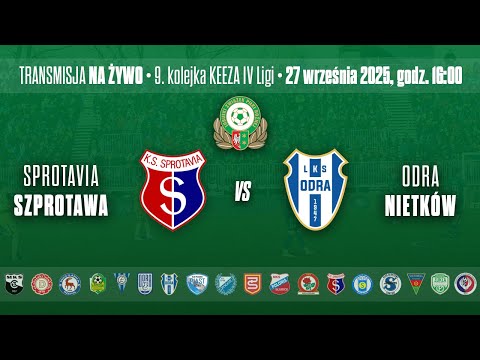 KS SPROTAVIA SZPROTAWA - LKS ODRA NIETKÓW - KEEZA IV LIGA LUBUSKA