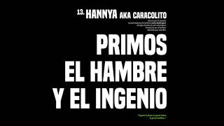 Hannya Aka Caracolito Music Video