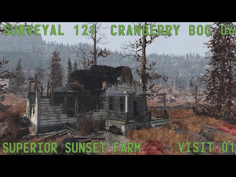 Fallout 76 Surveyal Project 121 - Cranberry Bog 06 - Superior Sunset Farm