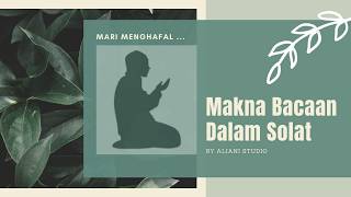 Download lagu Faham Makna Bacaan Dalam Solat (Bahasa Melayu) mp3