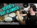 Seventh Day Slumber - Breaking Away - Drum Cover