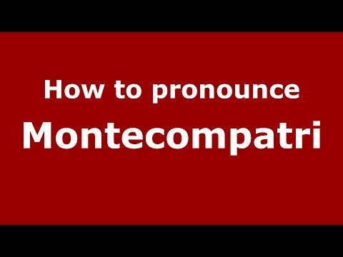 How to pronounce Montecompatri (Italian/Italy) - PronounceNames.com