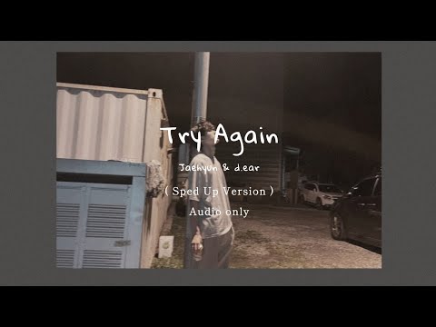 Jaehyun & d.ear - Try Again ( TikTok Sped Up )