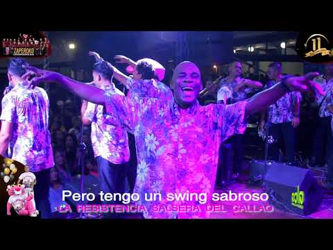 Porque tengo un Swing Sabroso - Orquesta Zaperoko La Resistencia Salsera del Callao