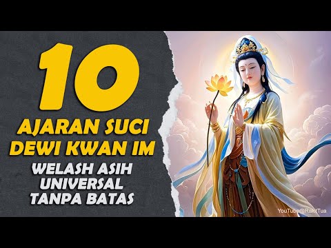 10 Teachings of Goddess Kwan Im #oldraft