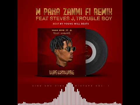 Toby Anbake - Yo Di'm Paka Zanmi Fi (Remix) Feat Steves J. Bryan, Trouble Boy