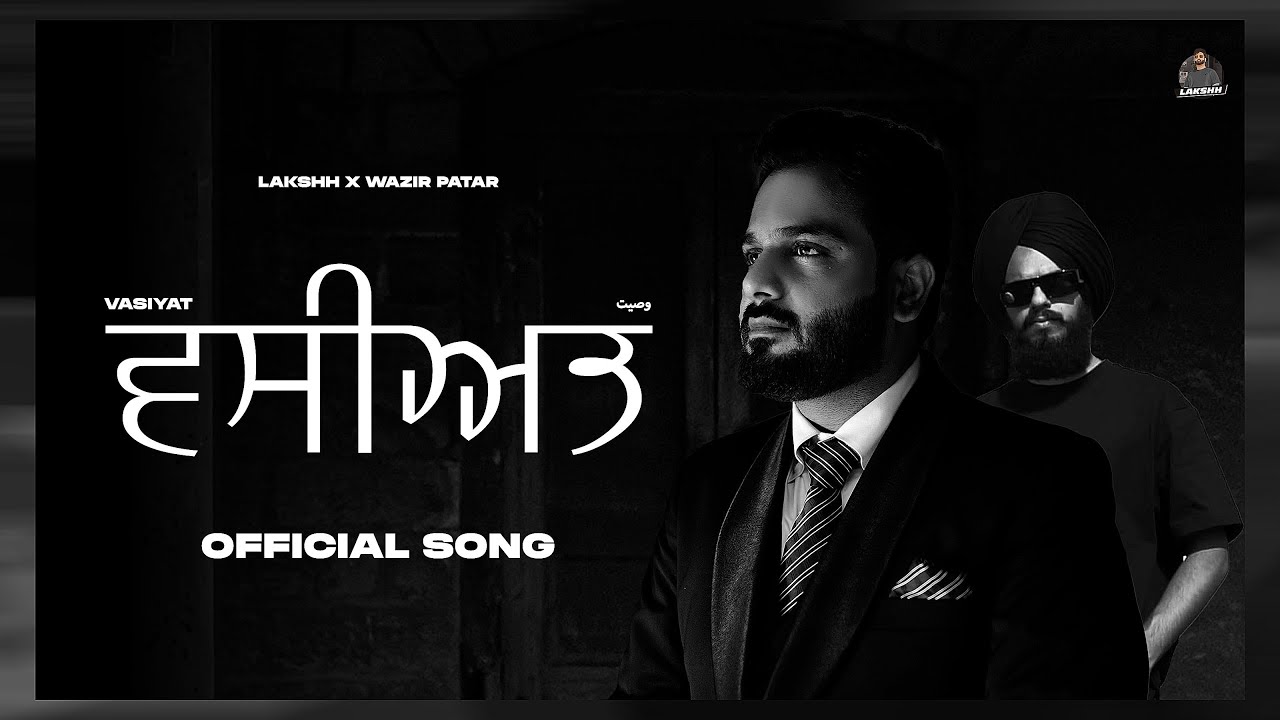 Vasiyat Lyrics | Lakshh