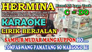 Download lagu KARAOKE HERMINA C = DO || DITOPI BATANG AEK HO MARUJUNG DI BUAT PELOR I -Golden Voice mp3