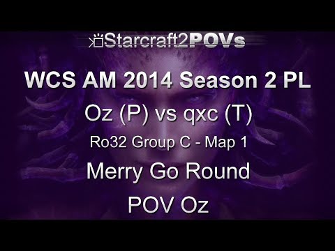 SC2 HotS - WCS AM 2014 S2 PL - Oz vs qxc - Ro32 Group C - Map 1 - Merry Go Round - Oz