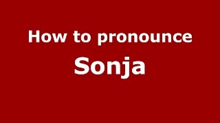 How to pronounce Sonja
