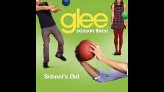 Glee Cast - School&#39;s Out (karaoke version)