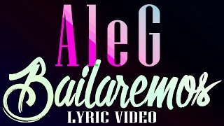 AleG - BAILAREMOS (Video Lyric)