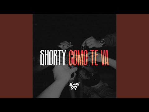 Quizas (Shorty Como Te Va)
