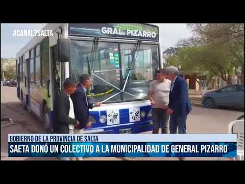 SALTA - SAETA donó un colectivo a la municipalidad de General Pizarro #canal7salta