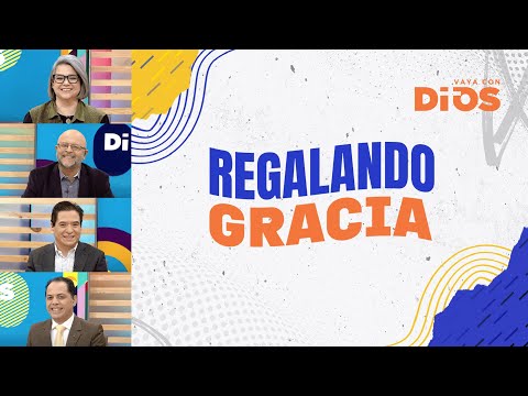 VayaconDiosEp. 785 - Regalando gracia
