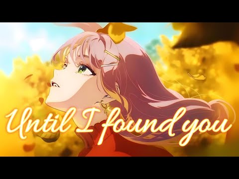 Until I Found You –AMV – [ Anime Mix ] – Anime Music Video