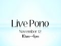 LIVE PONO Benefit Ho Olaule A Mov